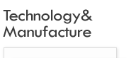 Technology&Manufacture